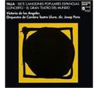 Manuel de Falla: Siete Canciones Populares Espa??olas / Harpsichord Concerto / El Gran Teatro del Mundo / Psych?? - Victoria de los Angeles / Orquestra de Cambra Teatre Lliure / Josep Pons