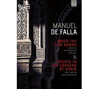 Manuel De Falla: When The Fire Burns/Nights In The Gardens Of... [DVD] [2015] [NTSC]