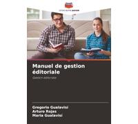 Manuel de gestion éditoriale: Gestion éditoriale