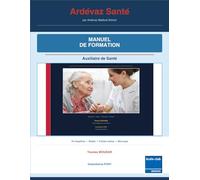 Manuel de la formation Auxiliaire de santé suisse: Cours complet, fiches pratiques et outils d’apprentissage