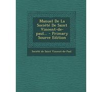 Manuel De La Société De Saint Vincent-de-paul