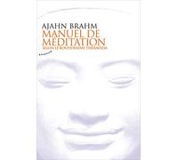 Manuel de méditation selon le bouddhisme theravada (Almora Poche)