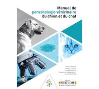 MANUEL DE PARASITOLOGIE VETERINAIRE DU CHIEN ET DU CHAT: TRADUCTION : MARIO CERVONE