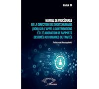 Manuel de procédures de la Direction des Droits Humains (DDH) sur l’appel à contributions et l’élaboration de rapports destinés aux organes de traités