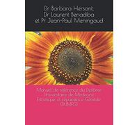 Manuel de référence du Diplôme Universitaire de Médecine Esthétique et réparatrice Génitale (DUMEG)