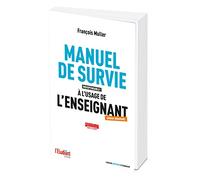 Manuel de survie à l'usage de l'enseignant - Édition 2023