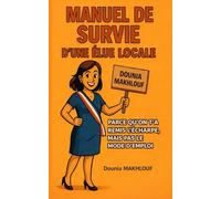 MANUEL DE SURVIE DE L'ELUE LOCALE