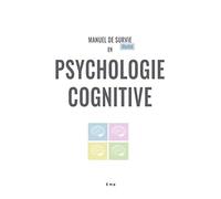 Manuel de survie en psychologie cognitive