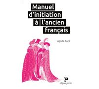 Manuel d'initiation à l'ancien français (poche)