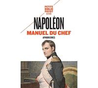 MANUEL DU CHEF: APHORISMES (PETITE BIBLIOTHEQUE PAYOT)