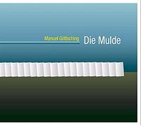 Manuel Goettsching - Die Mulde