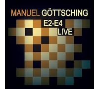 Manuel Göttsching - E2-E4 Live