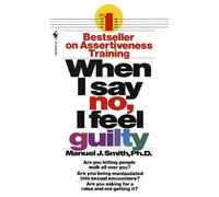 Manuel J. Smith When I Say No, I Feel Guilty (Paperback) (US IMPORT)