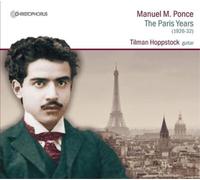 Manuel Maria Ponce Manuel M. Ponce: The Paris Years (CD) Album (US IMPORT)