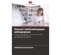 Manuel méthodologique pédagogique: Le soutien pédagogique et son importance dans l'enseignement de l'anglaisaux apprenants de niveau A1