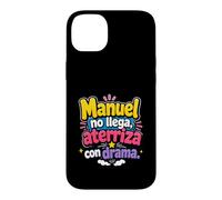Manuel no llega, aterriza con drama Case for iPhone 14 Plus