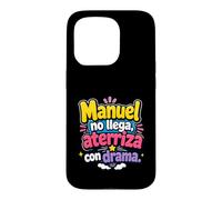 Manuel no llega, aterriza con drama Case for iPhone 15 Pro