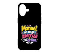 Manuel no llega, aterriza con drama Case for iPhone 17