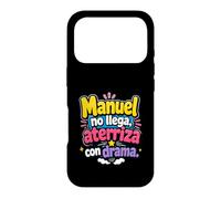Manuel no llega, aterriza con drama Case for iPhone 17 Pro