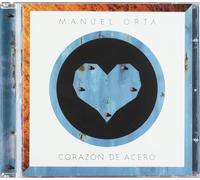 Manuel Orta - Corazon de Acero