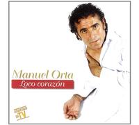 Manuel Orta - Loco Corazon