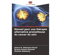 Manuel pour une thérapie alternative prometteuse du cancer du sein