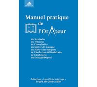 Manuel pratique de l'orateur (Les officiers de loge)