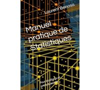 Manuel pratique de Statistiques: Pour étudiants et professionnels