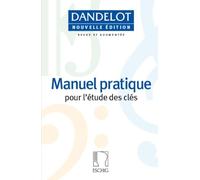 MANUEL PRATIQUE POUR L'ETUDE DES CLES - NOUVELLE VERSION (BLEUE)