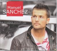 Manuel Sanchez - Immer noch da [Single-CD]