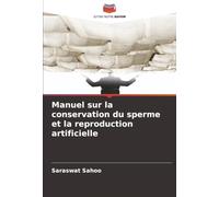 Manuel sur la conservation du sperme et la reproduction artificielle