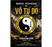 manuel technique du VO TU DO: Arts Martiaux Vietnamiens