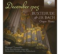 Manuel Tomadin - December 1705: Buxtehude & J.S. Bach Organ Music