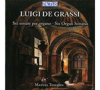 Manuel Tomadin - Grassi: Six Organ Sonatas