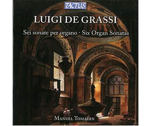 Manuel Tomadin - Grassi: Six Organ Sonatas