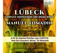 Manuel Tomadin - Lubeck: Complete Harpsichord And Organ Music