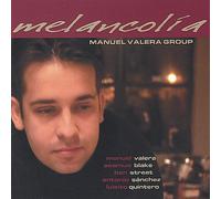 MANUEL VALERA - Melancolia