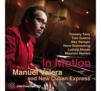 Manuel Valera & New Cuban Express - In Motion