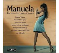 Manuela Die Liebe Hat Tausend Namen by Manuela Die Liebe Hat Tausend Namen