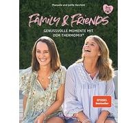 Manuela Herzfel Family and Friends: Genussvolle Momente mit dem Therm (Hardback)