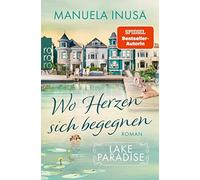 Manuela Inusa Lake Paradise - Wo Herzen Sich Be (Paperback)