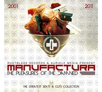 Manufactura - The Pleasures Of The Damned