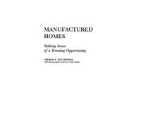 Manufactured Homes: Making Sense of a Housing Opportunity