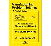 Manufacturing Problem Solving: A Pocket Guide
