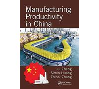 Manufacturing Productivity in China (Industrial and Systems Engineering Series)