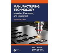 Manufacturing Technology: Materials, Processes, and Equipment