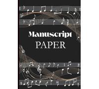 Manuscript Paper: 10 Staff 200 Pages - A4 (21 x 29,7 cm)