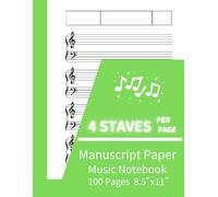 Manuscript paper music notebook with blank wide staff sheets. 4 staves per page with Treble Clef & Bass Clef: Practical for music students, musicians, ... songs at home, studio, school or music lesson