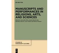 Manuscripts and Performances in Religions, Arts, and Sciences