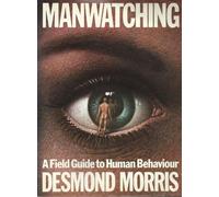 Manwatching by Desmond Morris (1978-01-01)